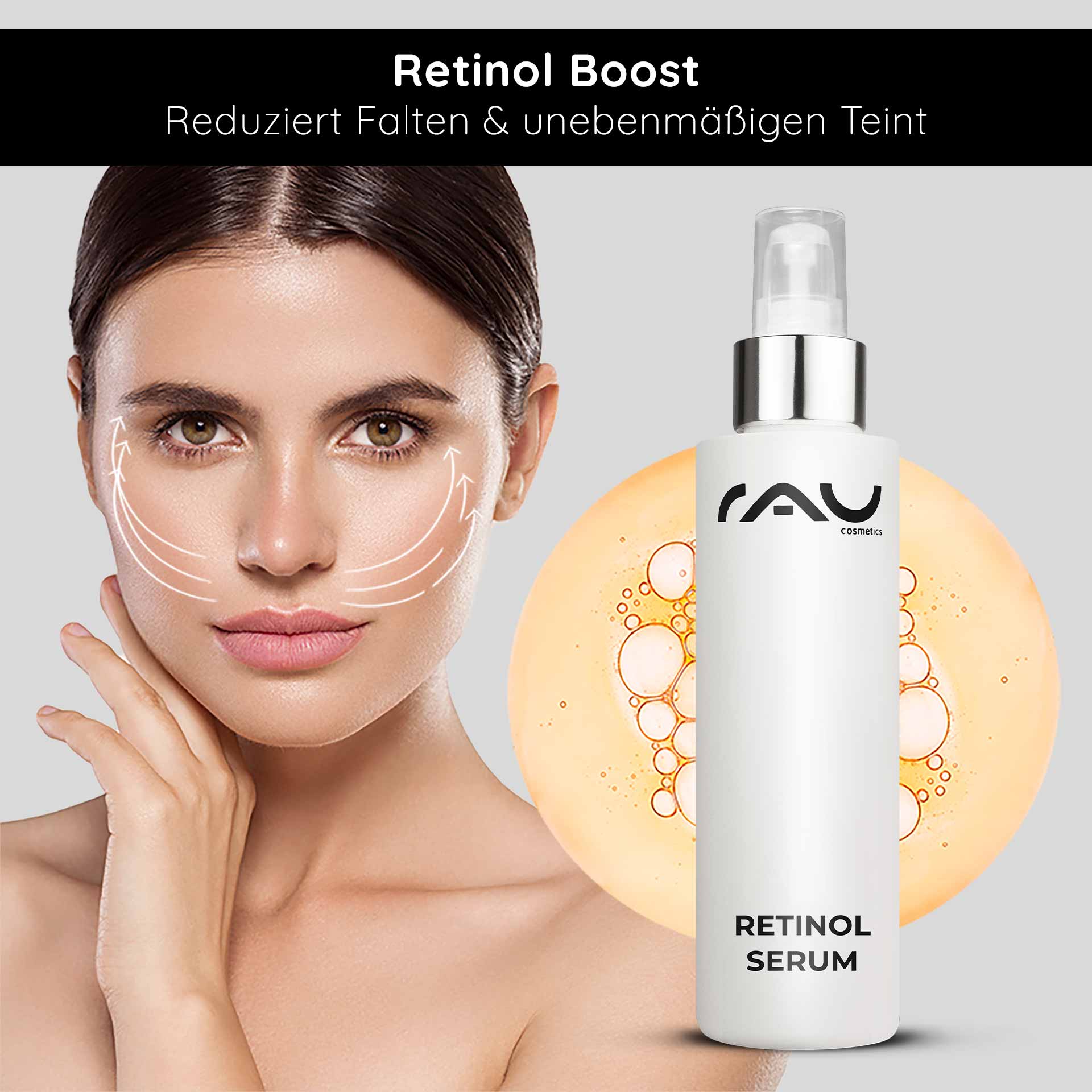 Retinol Serum 100 ml - Vitamin A serum for dry and mature skin Retinol-Serum von RAU Cosmetics zeigt eine Frau mit strahlender Haut, demonstriert Anti-Aging-Effekte und hebt die Vorteile einer Reduzierung von Falten und eines ungleichmäßigen Hauttons hervor.