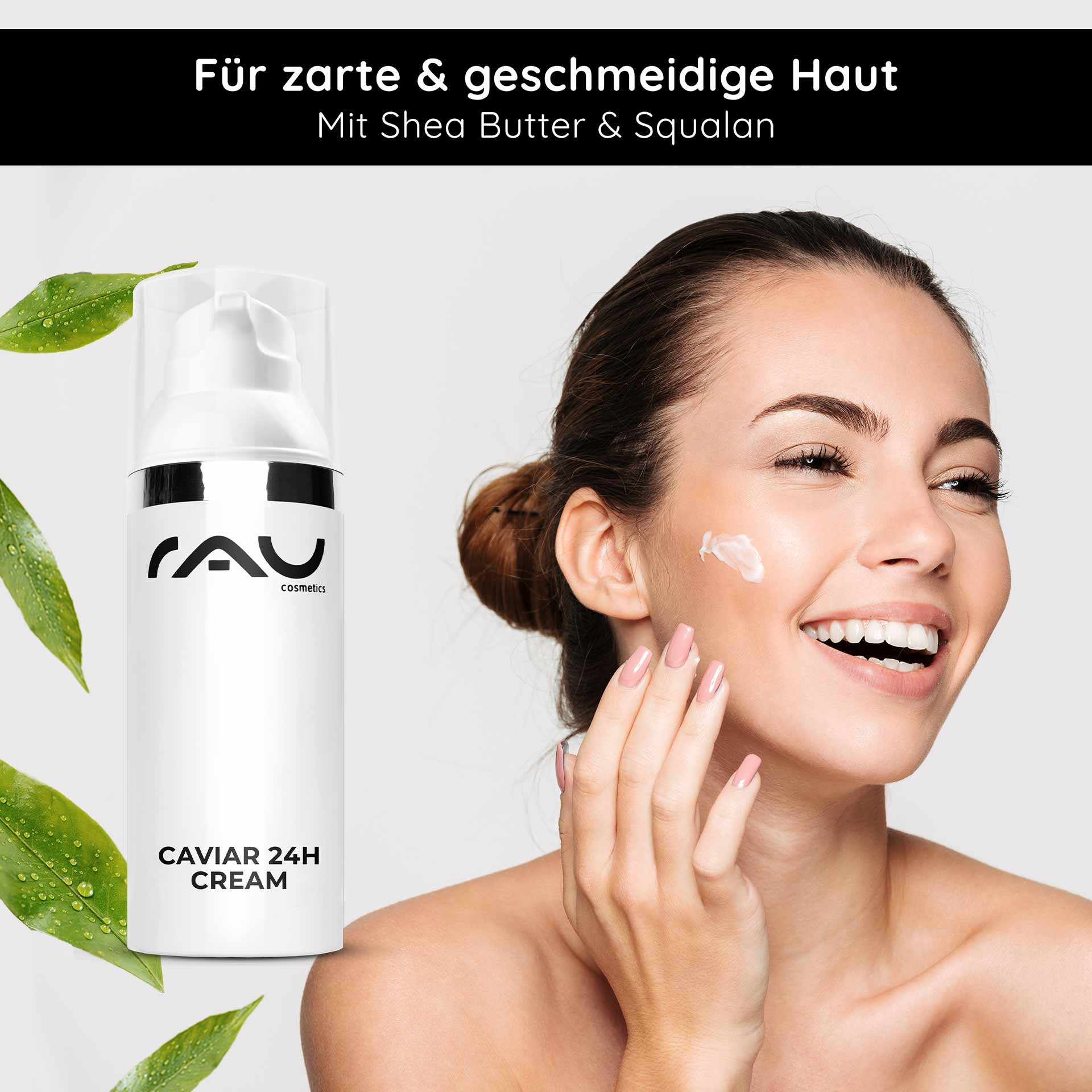 Caviar 24h Cream 50 ml Skin Care with Caviar Extract Caviar 24h Cream von RAU Cosmetics, Frau cremt ihr Gesicht ein, betont feuchtigkeitsspendende Wirkung von Sheabutter und Squalan, frische grüne Blätter im Hintergrund.