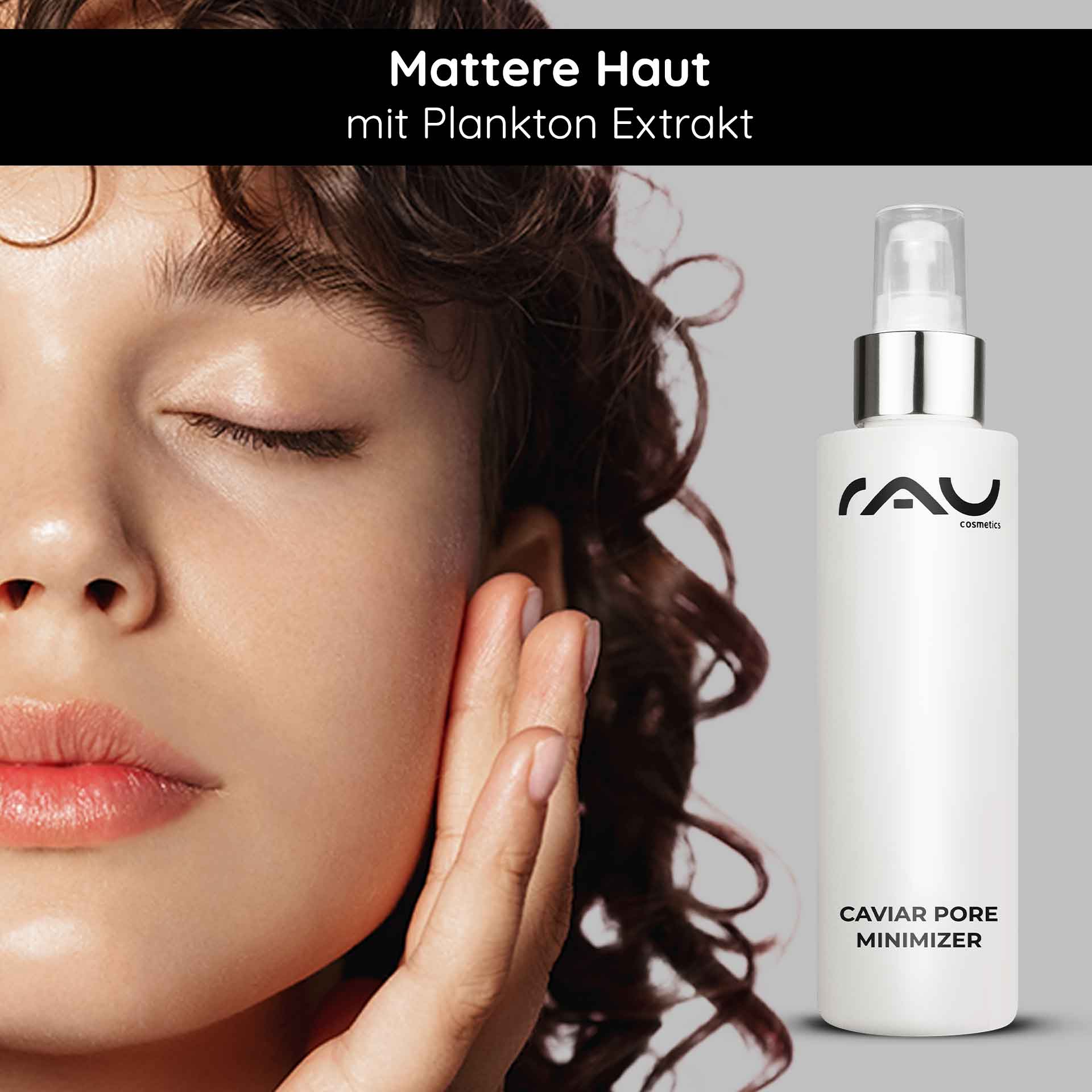Caviar Serum Minimizador de Poros 100 ml con Extracto de Plancton Frau mit geschlossenen Augen, die sanft ihr Gesicht berührt, neben einer Flasche Caviar Pore Minimizer Serum von RAU Cosmetics, betont matte Haut und Plankton Extrakt.