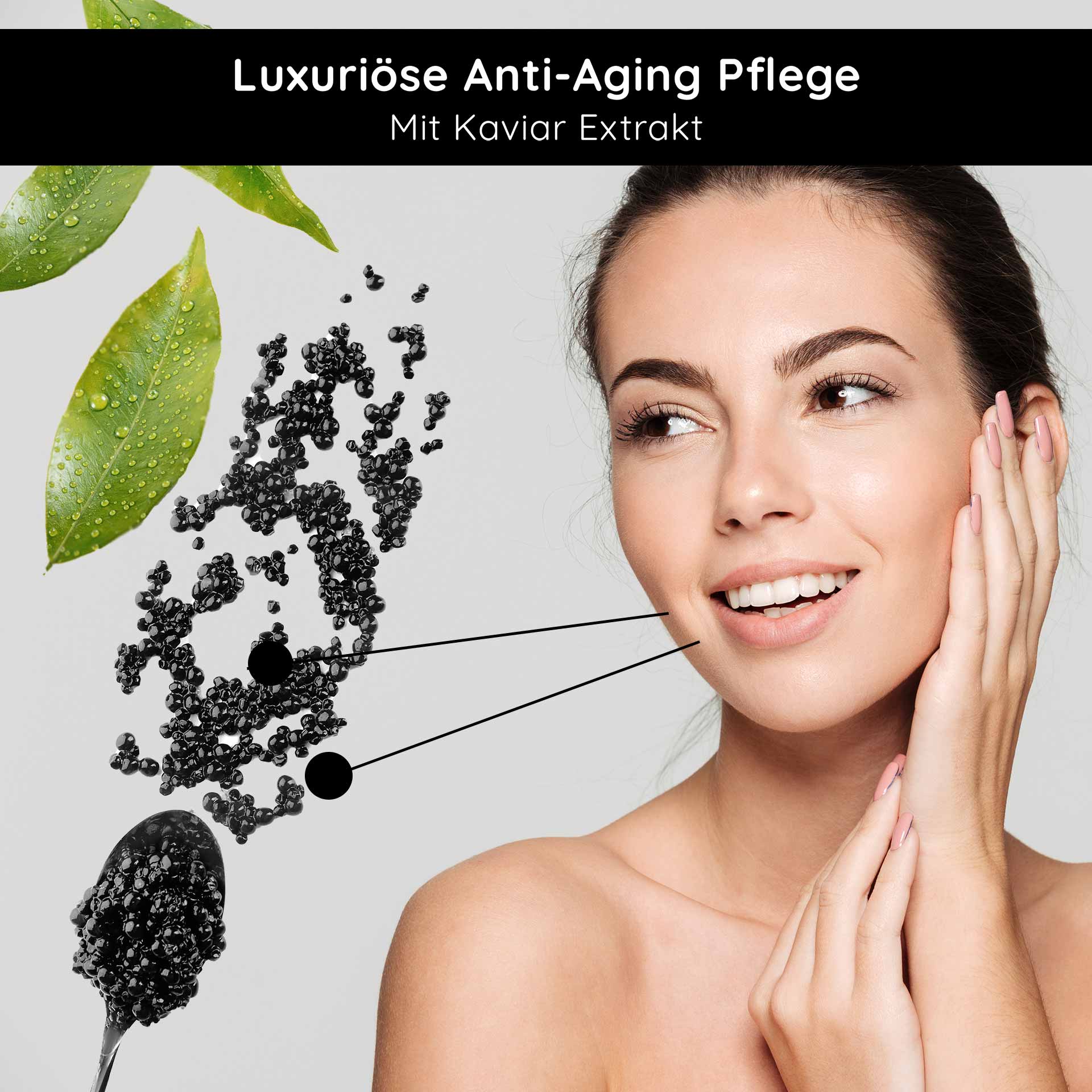 Caviar 24h Cream 50 ml Skin Care with Caviar Extract Luxuriöse Anti-Aging Pflege mit Kaviar Extrakt, lächelnde Frau berührt ihr Gesicht, schwarze Kaviarperlen und grüne Blätter im Hintergrund.