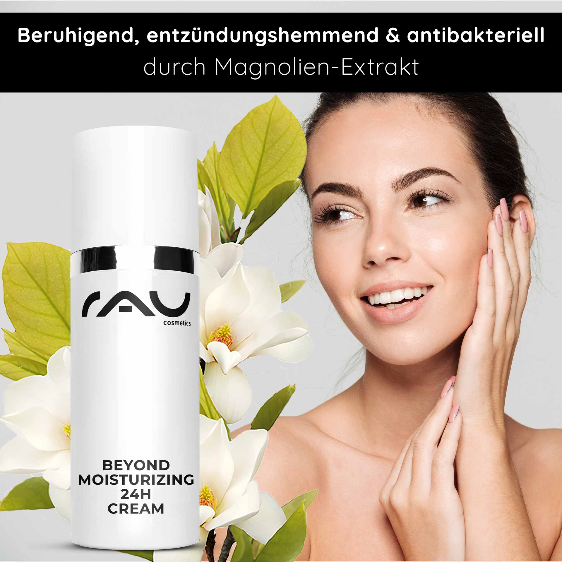 Beyond Crema Hidratante 24h 50 ml Cosmética Natural Crema RAU Cosmetics Beyond Moisturizing 24h Cream mit Magnolienextrakt, Frau berührt sanft ihr Gesicht, umgeben von Magnolienblüten, die die natürlichen Vorteile der Hautpflege hervorheben.