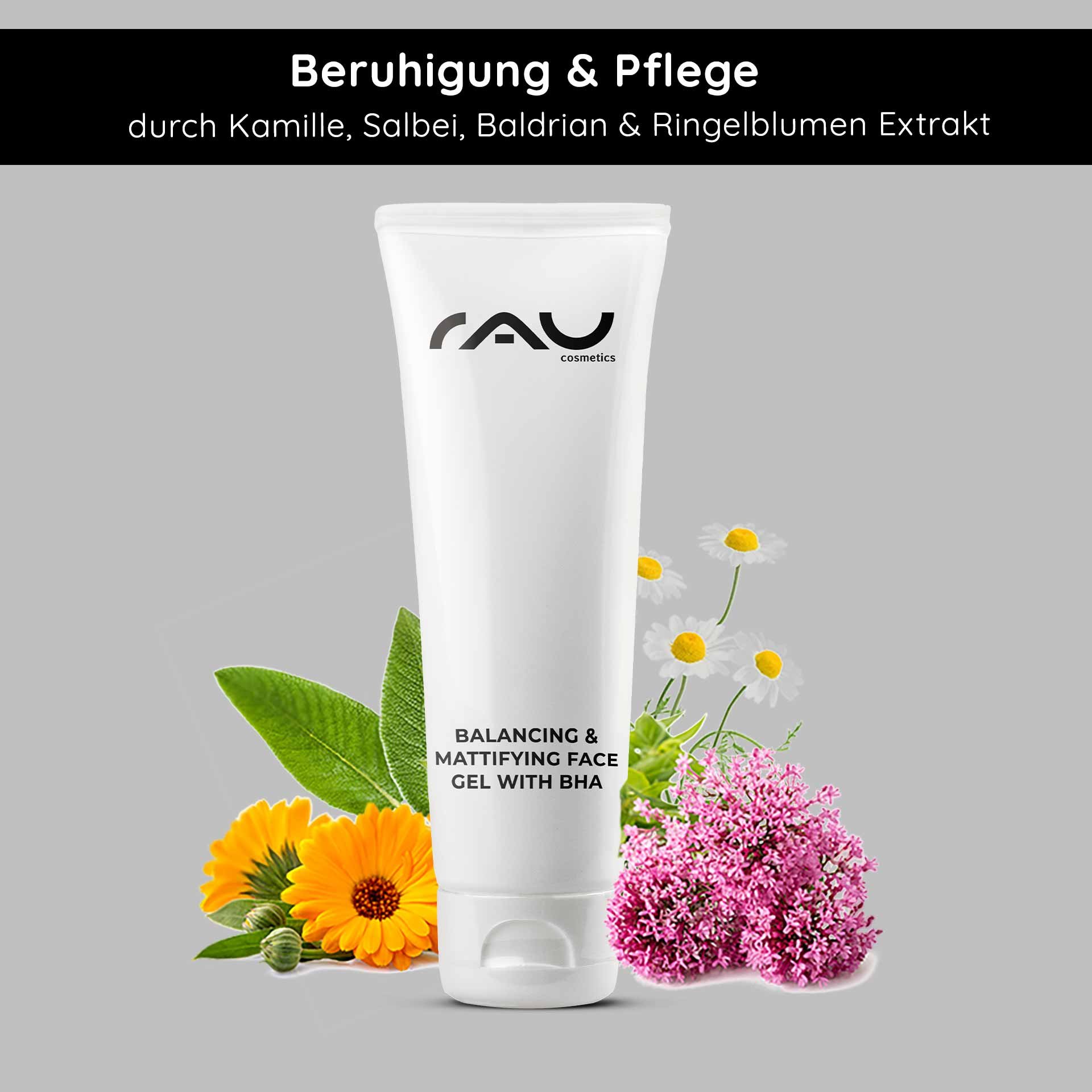 RAU Cosmetics Balancing & Mattifying Face Gel with BHA, surrounded by chamomile, sage, and calendula blossoms, emphasizing the soothing and nourishing effect for oily and impure skin.