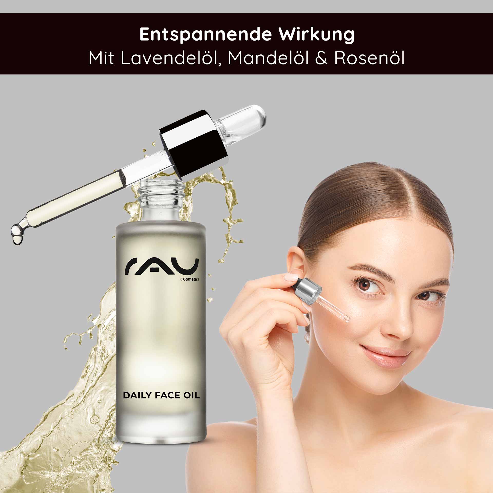 Aceite facial diario 30 ml Aceite nutritivo para la noche Flasche „RAU Cosmetics Daily Face Oil“ mit Tropfer, auf der eine Frau zu sehen ist, die das Öl auf ihre Wange aufträgt und die entspannende Wirkung von Lavendel-, Mandel- und Rosenöl hervorhebt.